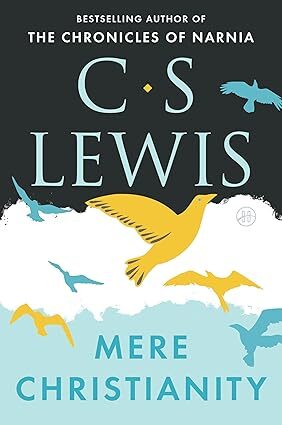 Mere Christianity by CS Lewis